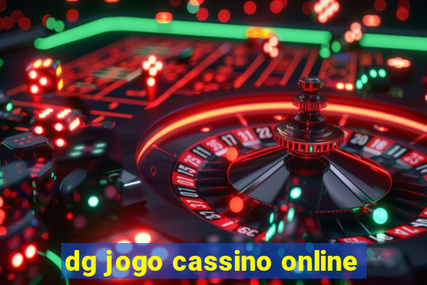 dg jogo cassino online